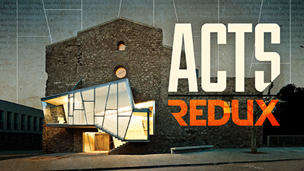Acts Redux