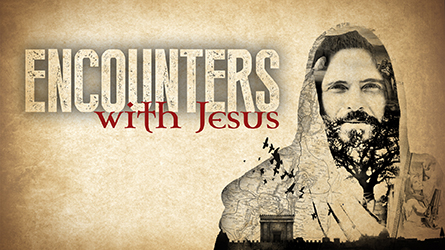 Encounters with Jesus