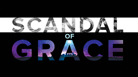 Scandal of Grace