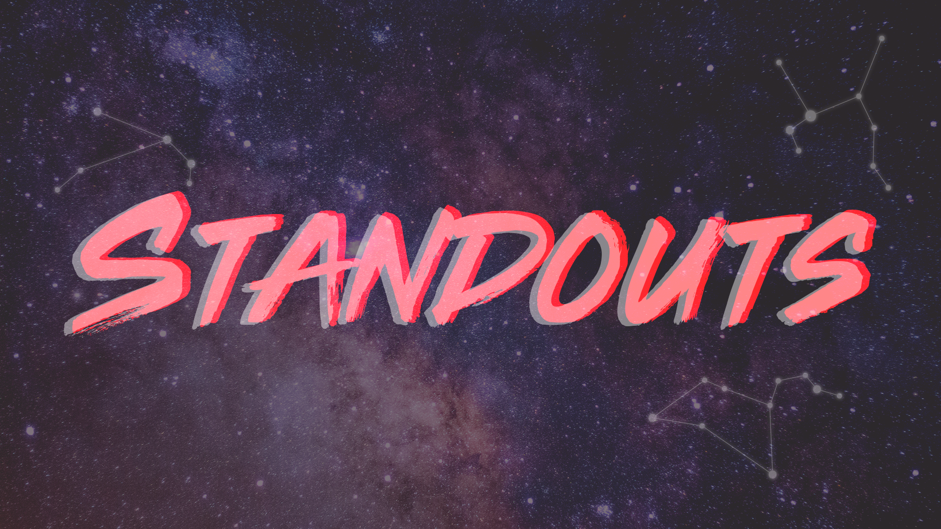 Standouts